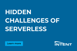 hidden challenges of serverless
